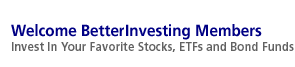 Welcome Betterinvesting Members